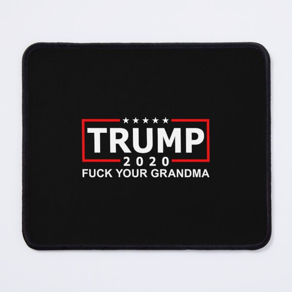 Item preview, TRUMP 2020 FUCK YOUR GRANDMA Classic designed and sold by barbiesikeld.