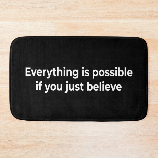 Item preview, Everything is possible if you just believe designed and sold by KingPhilosopher.