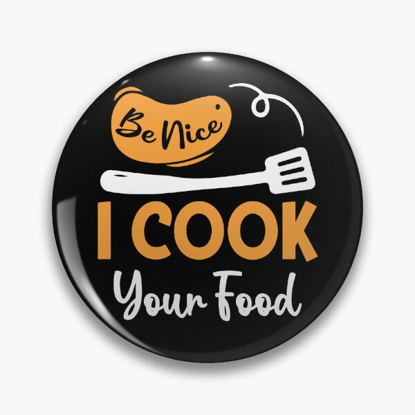 Item preview, Be Nice I Cook Your Food designed and sold by SunsetGloww.