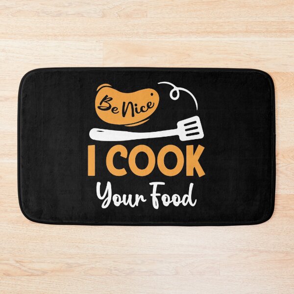 Item preview, Be Nice I Cook Your Food designed and sold by SunsetGloww.