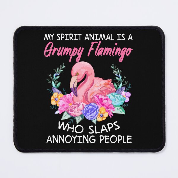 Item preview, My Spirit Animal Is A Grumpy Flamingo designed and sold by SunsetGloww.
