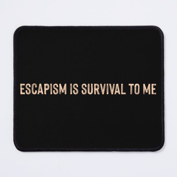 Item preview, Escapism Is Survival To Me Quote By Johnny Depp designed and sold by supnups.