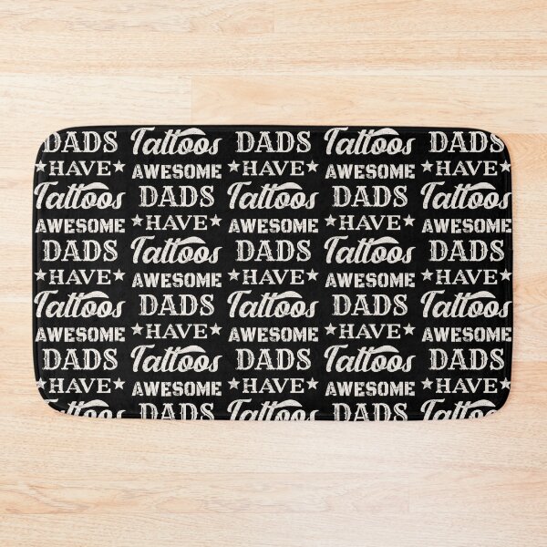 Item preview, Distressed Style Awesome Dads Have Tattoos White Text Design, Great Design For Cool Dads, Perfect For Father's Day designed and sold by TrulyEpoque.