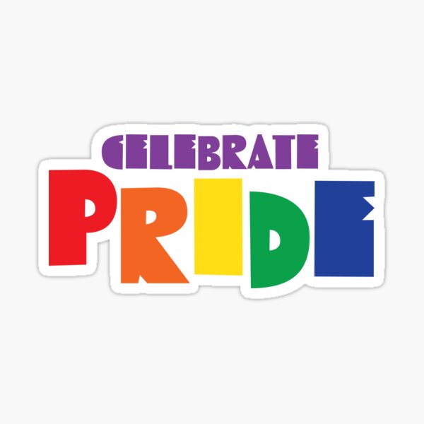 Item preview, Celebrate Pride Sticker designed and sold by CosmicAeroplane.