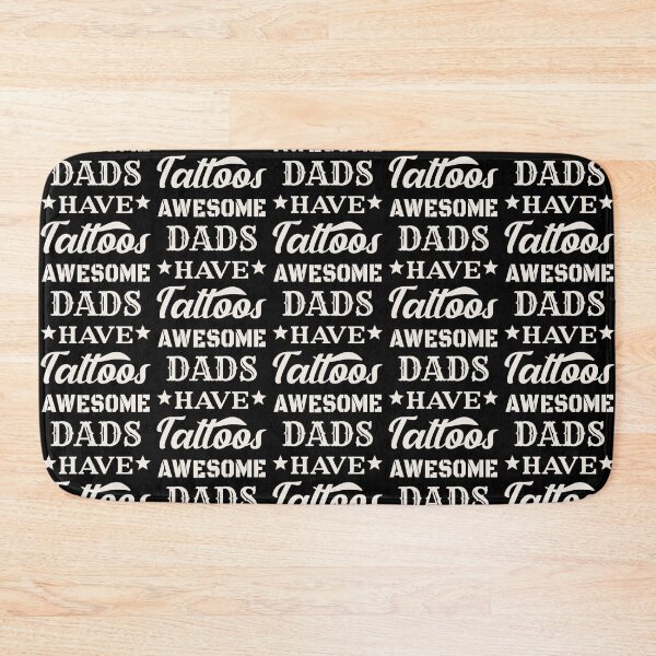 Item preview, Awesome Dads Have Tattoos White Text Design, Great Design For Cool Dads, Perfect For Father's Day designed and sold by TrulyEpoque.