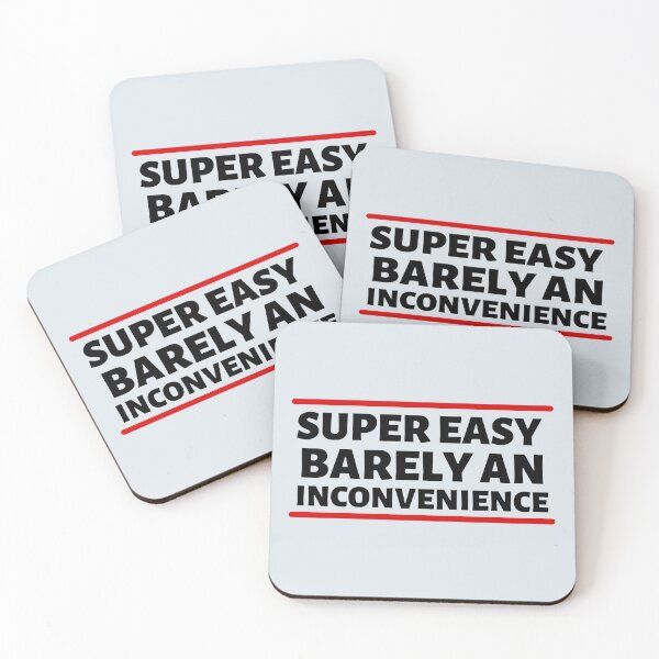 Item preview, Super Easy Barely An Inconvenience designed and sold by Dip-Art.