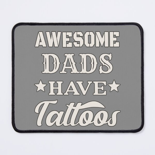 Item preview, Awesome Dads Have Tattoos Black Stroke White Text Design, Great Design For Cool Dads, Perfect For Father's Day designed and sold by TrulyEpoque.