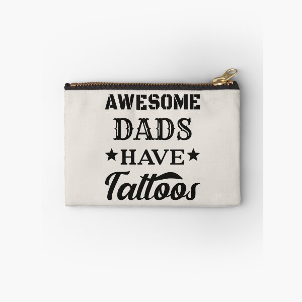 Item preview, Awesome Dads Have Tattoos Black Text Design, Great Design For Cool Dads, Perfect For Father's Day designed and sold by TrulyEpoque.