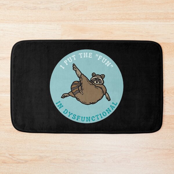 Item preview, I put the fun in dysfunctional | Raccoon design designed and sold by SocialTekkie.