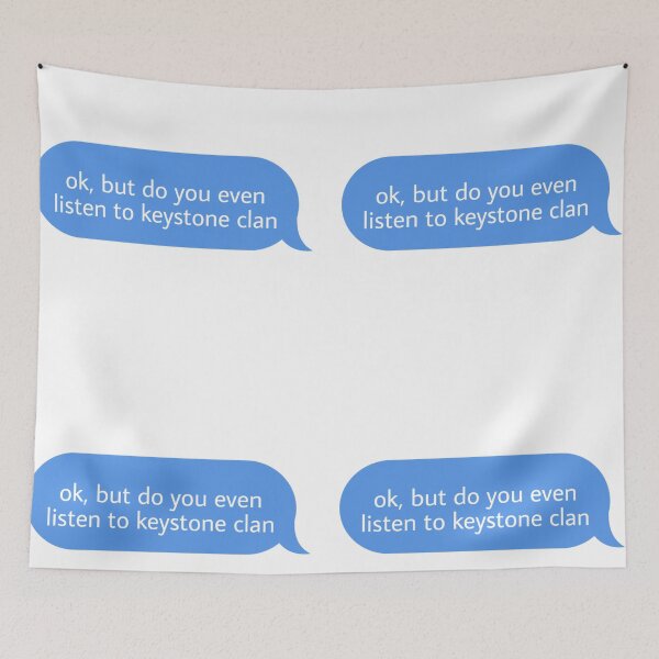 Item preview, ok but do you even listen to keystone clan  designed and sold by Textcallout.