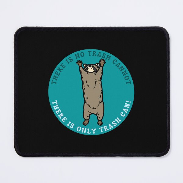 Item preview, There is no trash cannot, there is only trash can | Raccoon meme design designed and sold by SocialTekkie.