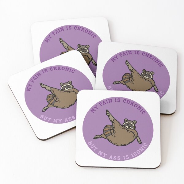 Item preview, My pain is chronic but my ass is iconic | Raccoon meme design designed and sold by SocialTekkie.
