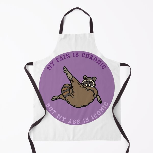 Item preview, My pain is chronic but my ass is iconic | Raccoon meme design designed and sold by SocialTekkie.