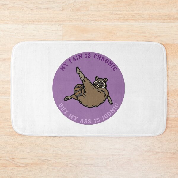 Item preview, My pain is chronic but my ass is iconic | Raccoon meme design designed and sold by SocialTekkie.