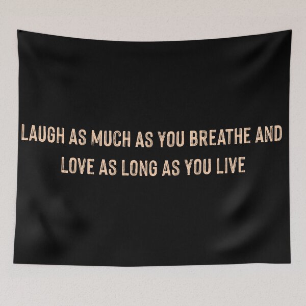 Item preview, Laugh As Much As You Breathe And Love As Long As You Live Quote By Johnny Depp designed and sold by supnups.