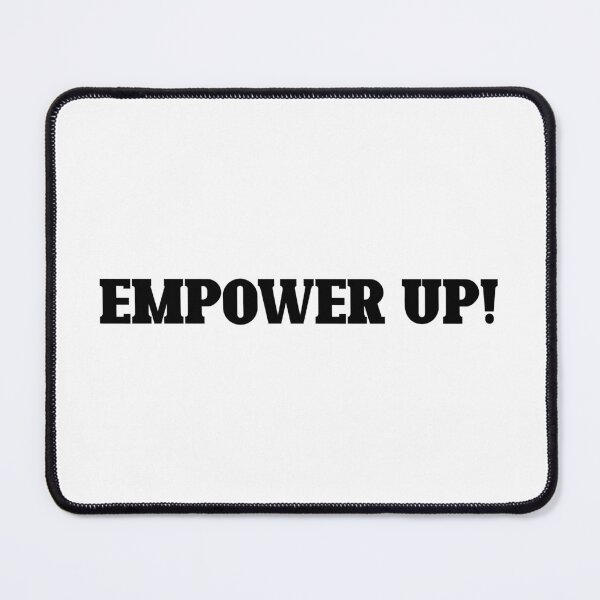 Item preview, Empower up (black) designed and sold by didijuca.