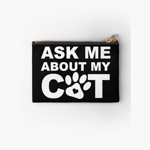 Item preview, Ask Me About My Cat | Funny Cats Quote designed and sold by tsse.