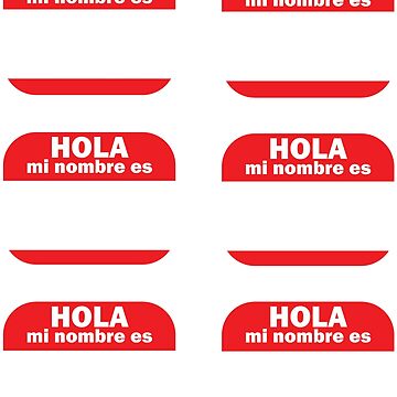 Hola, mi nombre es ___ Name Tag. The Spanish version of the