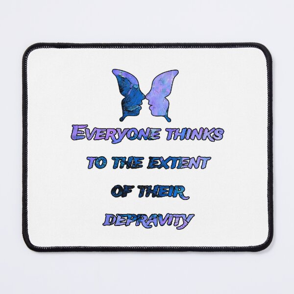 Item preview, Everyone thinks to the extent of their depravity., words with pattern by Marina Daniluka designed and sold by MariDaniArt.