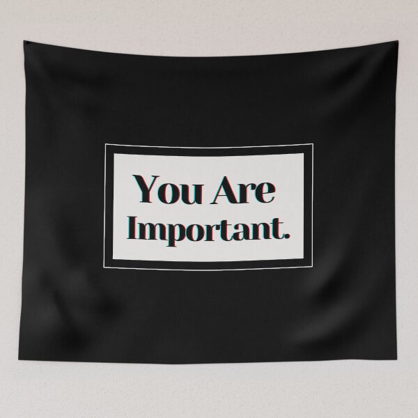 Item preview, You Are Important  designed and sold by PostiveText.