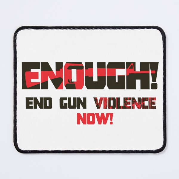 Item preview, Enough! End Gun Violence Now designed and sold by Boomroom.