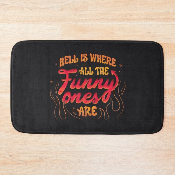 Item preview, Hell Is Where All The Funny Ones Are by Tobe Fonseca designed and sold by Tobe Fonseca®.