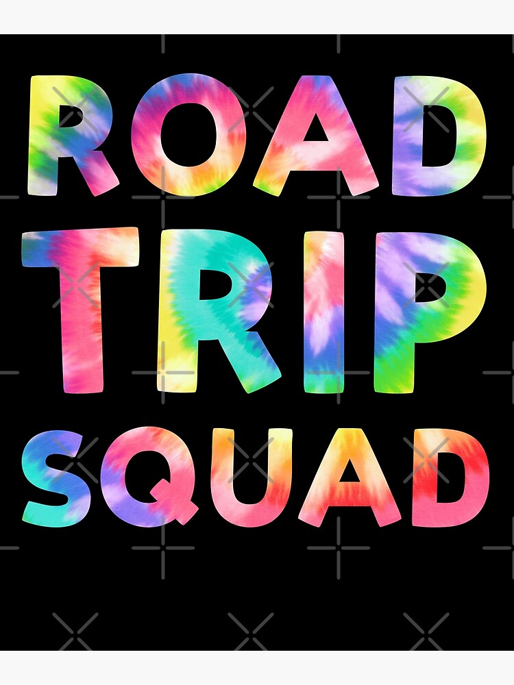 "Road trip Squad 2022 Tie Dye for Matching Family" Poster for Sale by
