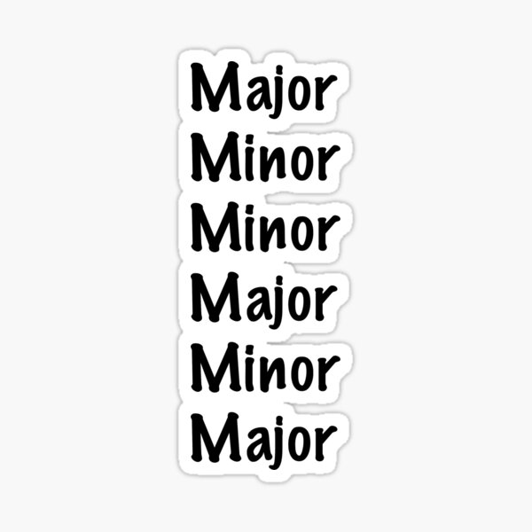 Major Minor Schedule Sticker