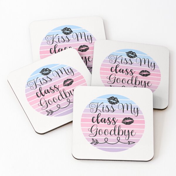 Item preview,  KISS MY CLASS GOODBYE designed and sold by DanaMire.