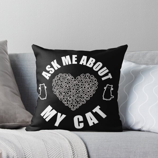 Item preview, Copy of Ask Me About My Cat | Funny Cats Quote designed and sold by tsse.