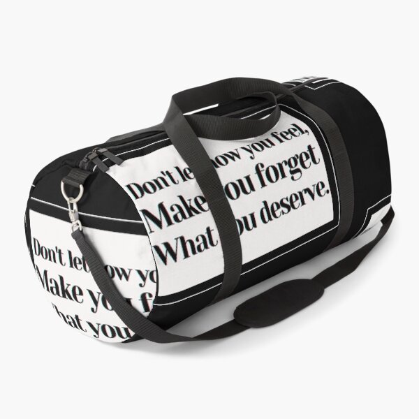 Item preview, Don't let how you feel make forget what you deserve. designed and sold by PostiveText.