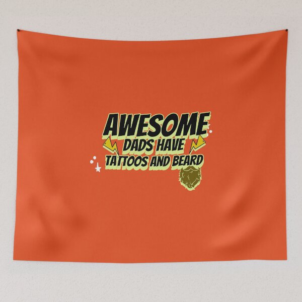 Item preview, AWESOME DADS HAVE TATTOOS AND BEARD designed and sold by Verbiage24.