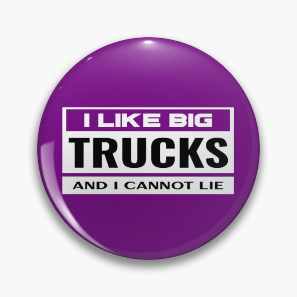 Item preview, I LIKE BIG TRUCKS and I Cannot Lie, Father's Day Gift, Truckers, Truck Lovers designed and sold by Monique Prince.