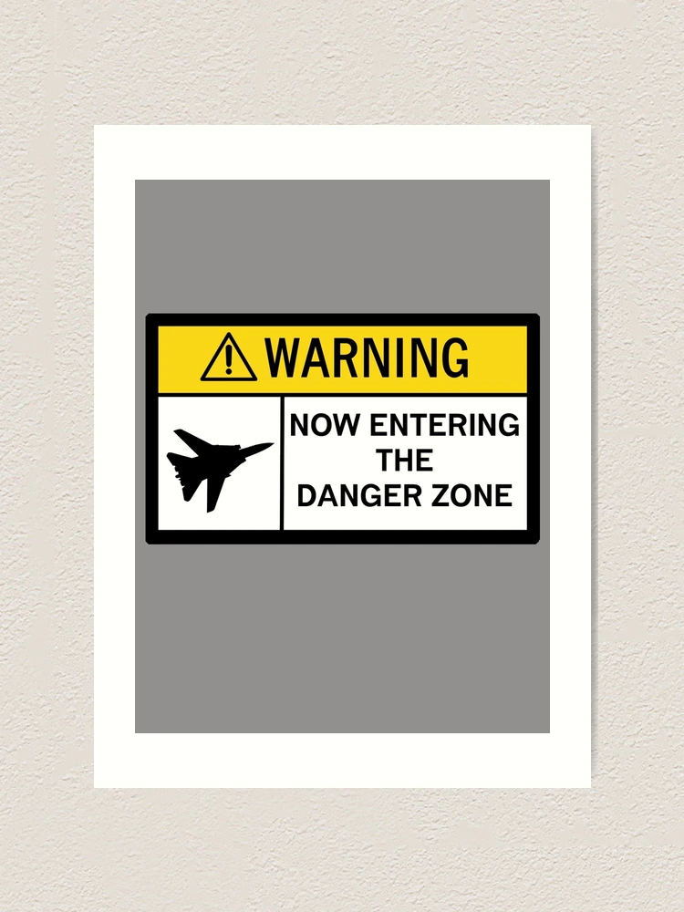 Danger Zone - Warning
