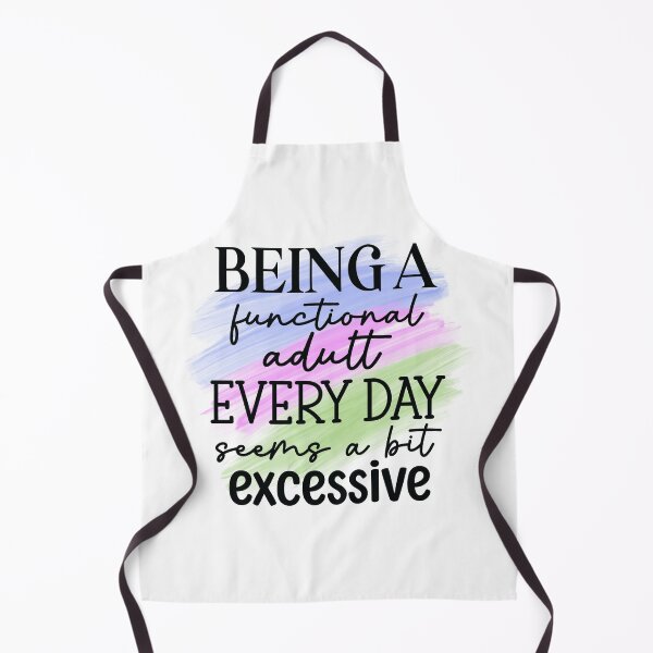 Item preview, Excessive Adulting designed and sold by Chelsea Reef-Douglas.
