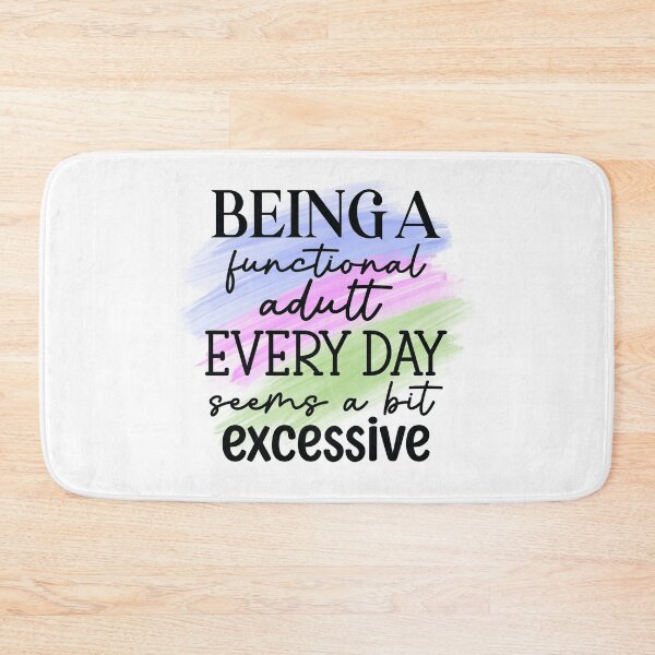 Item preview, Excessive Adulting designed and sold by Chelsea Reef-Douglas.