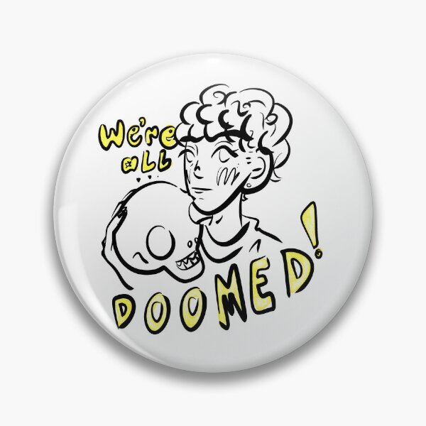 Item preview, we're all doomed  designed and sold by indepthbants.