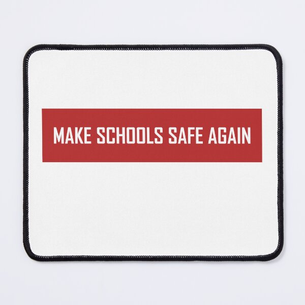 Item preview, Make Schools Safe Again  designed and sold by VentureDesign.