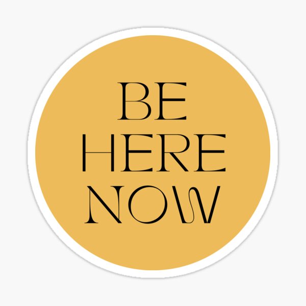 Item preview, BE HERE NOW / THE POWER OF NOW designed and sold by Common Truth.
