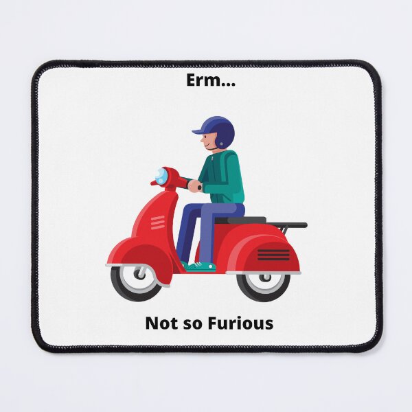 Item preview, Erm Not So Furious designed and sold by WelcomeUall.