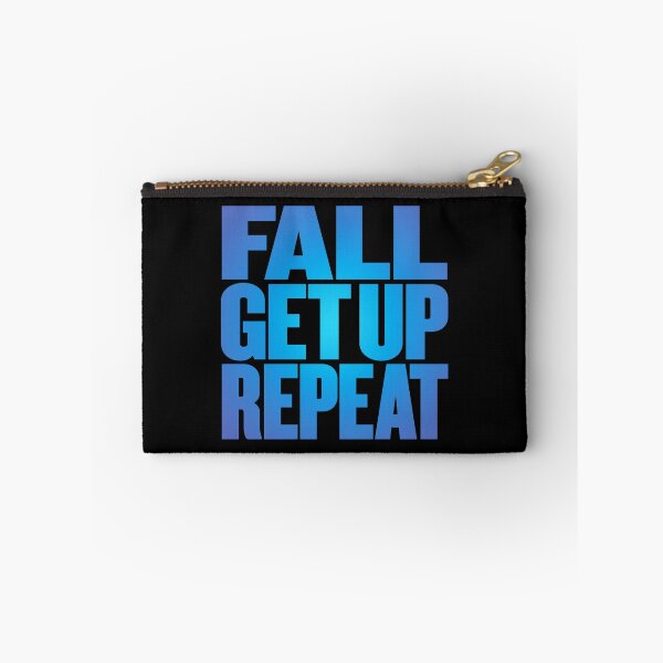 Item preview, Fall, get up, repeat… v.1 designed and sold by x1brett.