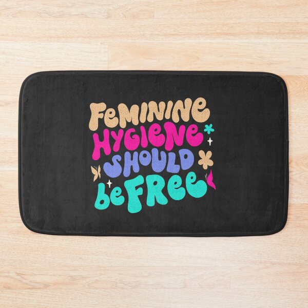 Item preview, Feminine hygiene should be free designed and sold by TheRightHonMP.