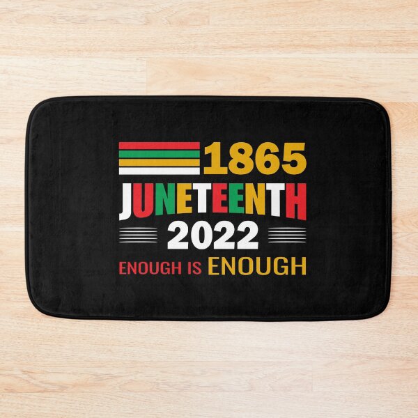 Item preview, Juneteenth 1865 enough is enough 2022 designed and sold by djozefo.