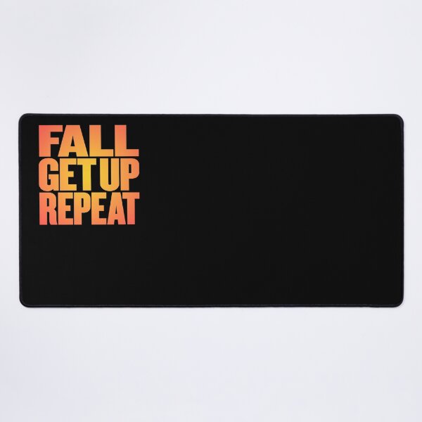 Item preview, Fall, get up, repeat… v.5 designed and sold by x1brett.