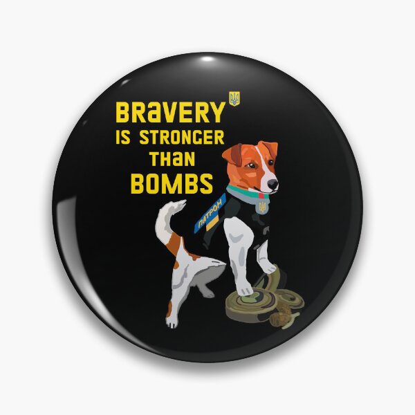 Item preview, Ukrainian Patron Dog Hero - Bravery Is Stronger Than Bombs designed and sold by Aide.