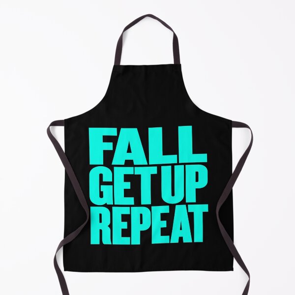 Item preview, Fall, get up, repeat… v.8 designed and sold by x1brett.