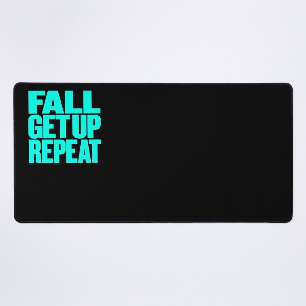 Item preview, Fall, get up, repeat… v.8 designed and sold by x1brett.