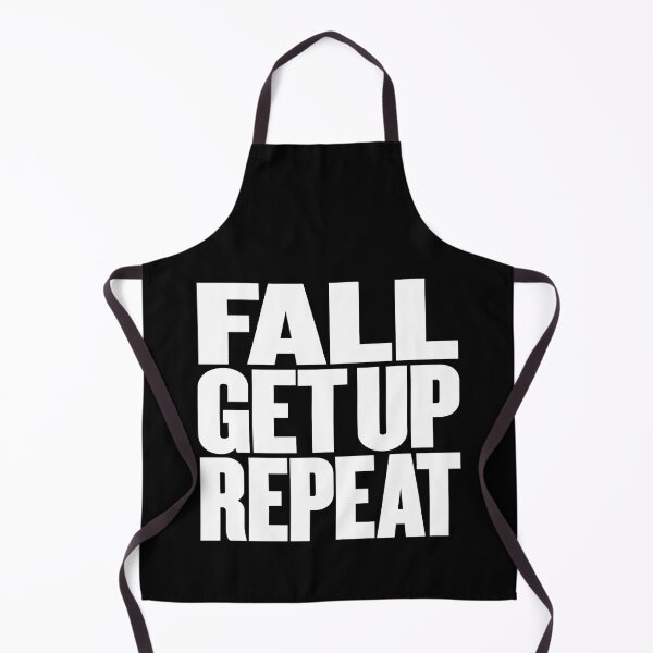 Item preview, Fall, get up, repeat… v.9 designed and sold by x1brett.