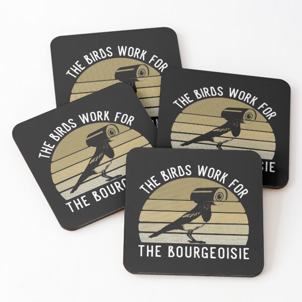 Item preview, The Birds Work For The Bourgeoisie   designed and sold by GhostTees.