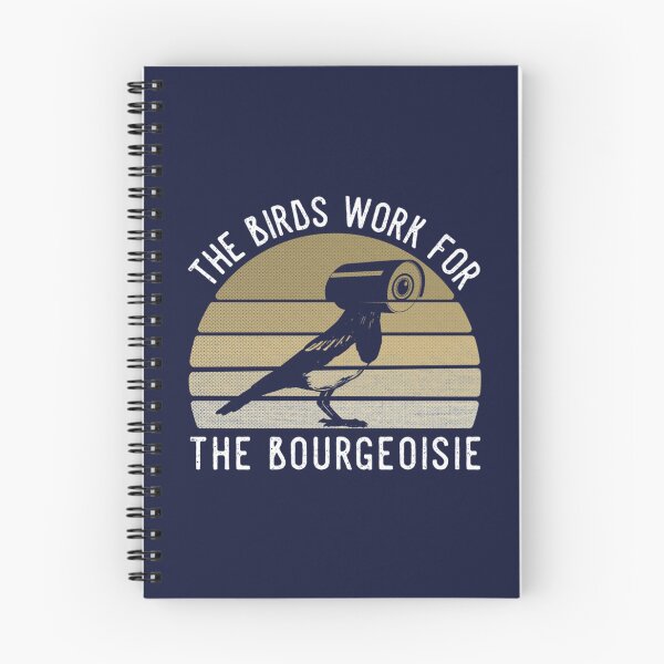 Item preview, The Birds Work For The Bourgeoisie   designed and sold by GhostTees.